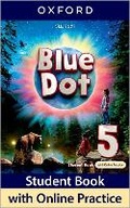 Cover: Blue Dot: Level 5: Student Book with Online Practice - Oxford University Press