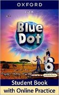 Cover: Blue Dot: Level 6: Student Book with Online Practice - Oxford University Press