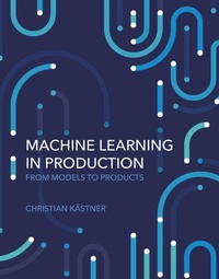 Abbildung von: Machine Learning in Production - MIT Press