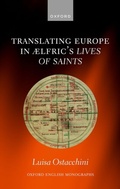 Abbildung von: Translating Europe in Ælfric's Lives of Saints - OUP eBook