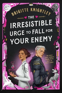 Abbildung von: The Irresistible Urge to Fall For Your Enemy. - Orbit
