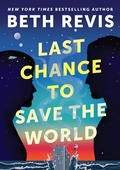 Cover: Last Chance to Save the World - Astra Publishing House