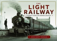 Enlarge image Cover: The Light Railway - Pen & Sword Books Ltd