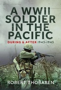 Cover: A WWII Soldier in the Pacific - Pen & Sword Books Ltd