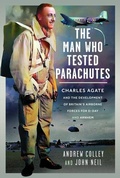 Cover: The Man Who Tested Parachutes - Pen & Sword Books Ltd