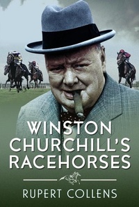 Abbildung von: Winston Churchill's Racehorses - Pen & Sword Books Ltd
