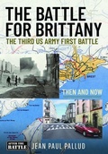 Cover: The Battle for Brittany - Pen & Sword Books Ltd