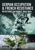 Cover: German Occupation & French Resistance - Pen & Sword Books Ltd