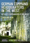 Cover: German Command Headquarters in the West - Pen & Sword Books Ltd