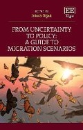 Cover: From Uncertainty to Policy: A Guide to Migration Scenarios - Edward Elgar Publishing