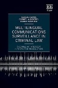 Cover: Multilingual Communications Surveillance in Criminal Law - Edward Elgar Publishing