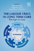 Cover: The Labour Crisis in Long-term Care - Edward Elgar Publishing