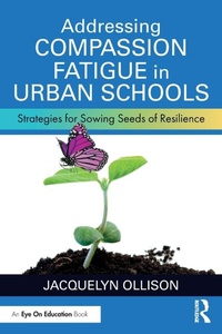 Bild: Addressing Compassion Fatigue in Urban Schools - Routledge