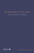 Cover: Blueprints for the Soul - RIBA Publishing