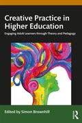 Cover: Creative Practice in Higher Education - Routledge