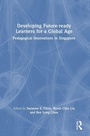 Cover: Developing Future-ready Learners for a Global Age - Routledge