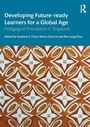 Cover: Developing Future-ready Learners for a Global Age - Routledge