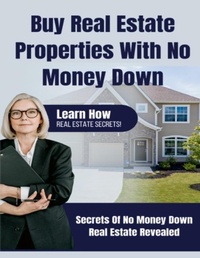 Abbildung von: Buy Real Estate Properties With No Money Down - Lulu.com