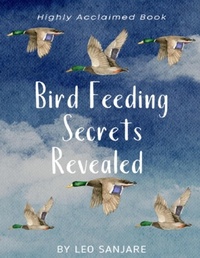 Abbildung von: Bird Feeding Secrets Revealed - Lulu.com