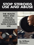 Cover: Stop Steroids Use And Abuse - Lulu.com