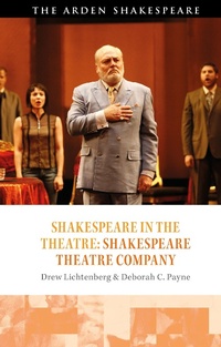 Abbildung von: Shakespeare in the Theatre: Shakespeare Theatre Company - The Arden Shakespeare