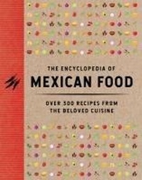 Abbildung von: The Encyclopedia of Mexican Food - Cider Mill Press Book Publishers LLC