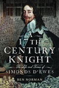Cover: A 17th Century Knight - Pen & Sword History