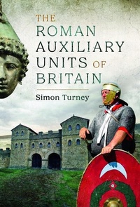 Bild vergrößern Bild: The Roman Auxiliary Units of Britain - Pen & Sword Military