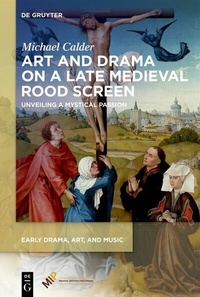 Abbildung von: Art and Drama on a Late Medieval Rood Screen - Medieval Institute Publications