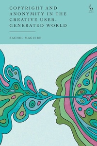 Abbildung von: Copyright and Anonymity in the Creative User-Generated World - Hart Publishing