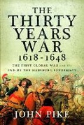 Cover: The Thirty Years War, 1618 - 1648 - Pen & Sword Military