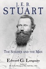 Cover: J. E. B. Stuart - Savas Beatie