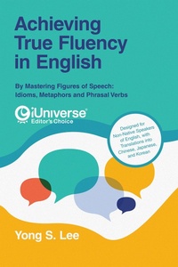 Abbildung von: Achieving True Fluency in English - iUniverse