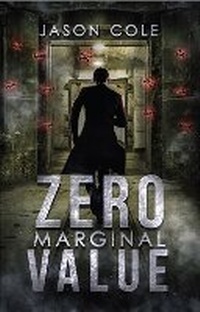 Enlarge image Cover: Zero Marginal Value - Today is About....