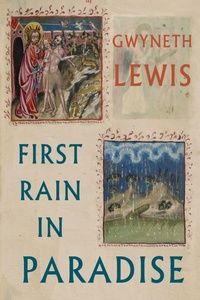 Enlarge image Cover: First Rain in Paradise - Bloodaxe Books Ltd