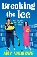Cover: Breaking the Ice - Boldwood Books Ltd