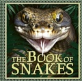 Cover: The Book of Snakes - Welbeck Children's Books