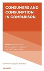 Cover: Consumers and Consumption in Comparison - Emerald Publishing Limited