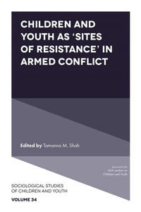 Abbildung von: Children and Youth as 'Sites of Resistance' in Armed Conflict - Emerald Publishing Limited