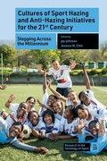 Cover: Cultures of Sport Hazing and Anti-Hazing Initiatives for the 21st Century - Emerald Publishing Limited