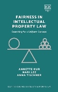 Cover: Fairness in Intellectual Property Law - Edward Elgar Publishing