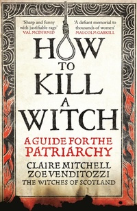 Abbildung von: HOW TO KILL A WITCH - Monoray