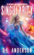 Cover: Singularity (Starstruck Saga, #10) - Bolide Publishing Limited