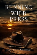 Cover: Running Wild Press Short Story Anthology, Volume 7 - Running Wild Press