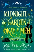 Cover: Midnight in the Garden of Okay and Meh (An Otherworld Adventure, #5) - Fat Cat Books