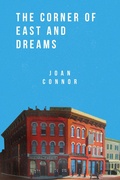 Cover: Corner of East and Dreams - Running Wild Press