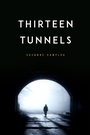 Cover: Thirteen Tunnels - Running Wild Press