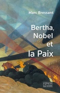 Cover: Bertha, Nobel et la Paix - Espaces et signes