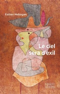 Cover: Le ciel sera d'exil - Espaces et signes