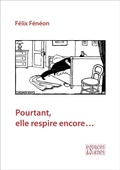 Cover: Pourtant, elle respire encore... - Espaces et signes